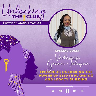 Unlocking the Power of Estate Planning and Legacy Building with Verleana Green-Telusca
