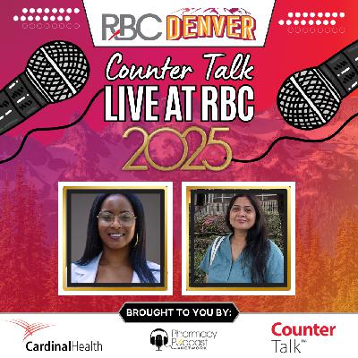 LIVE at RBC 2025 Episode Four | Cardinal Health™ Counter Talk™ Podcast