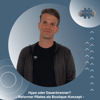 Folge 166 - Hype oder Dauerbrenner? Reformer Pilates als Boutique-Konzept Folge 166 - Hype oder Dauerbrenner? Reformer Pilates als Boutique-Konzept