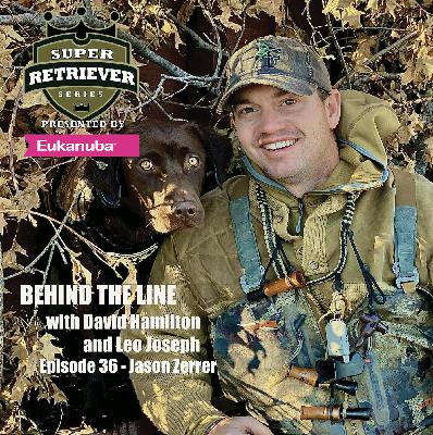 EP. 36 - JASON ZERRER