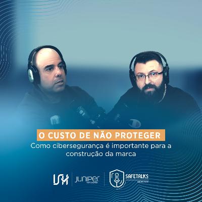 O custo de não proteger - Como cibersegurança é importante para a construção da marca