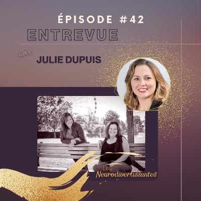 Épisode 42 - Quand les bottines suivent les babines avec Julie Dupuis