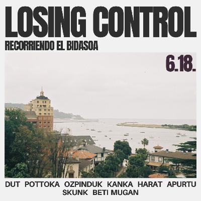6.18. Losing Control - Recorriendo el Bidasoa