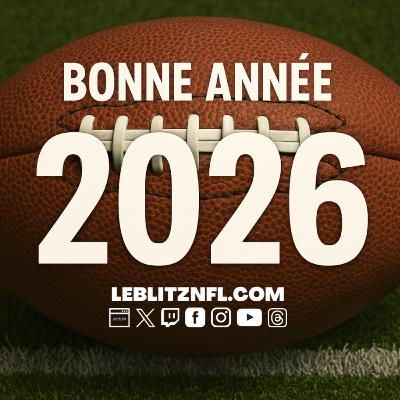 La Revue de l'Année NFL 2025 et JDM Semaine 18
