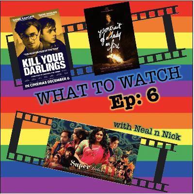 006 - Kill Your Darlings, Portrait of A Lady on Fire & Super Deluxe