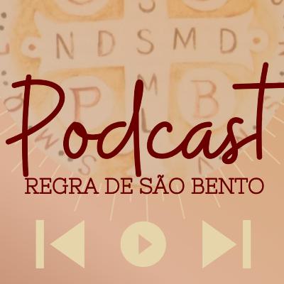 Capítulo 16 Parte 1 - Regra de São Bento Capítulo 16 Parte 1 - Regra de São Bento