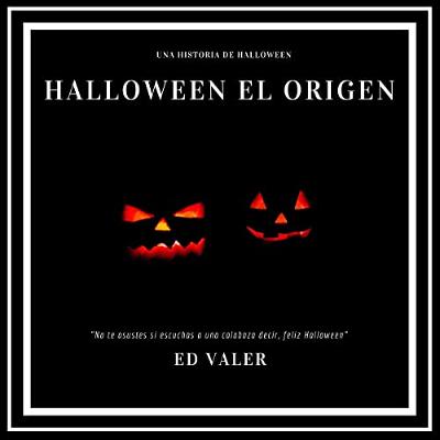 Halloween el origen [Halloween, the Origin] (Audiolibro) | Prueba Gratis
