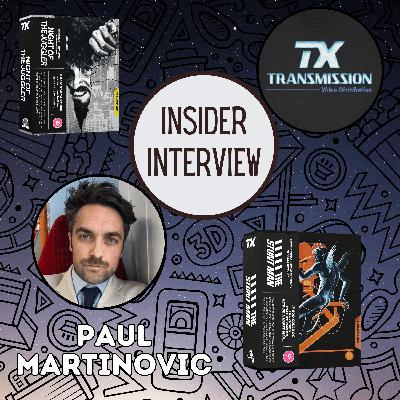 Insider Interview | Paul Martinovic from Transmission/Radiance Films