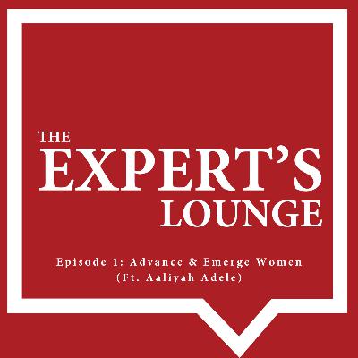 Advance & Emerge Women (Ft. Aaliyah Adele)