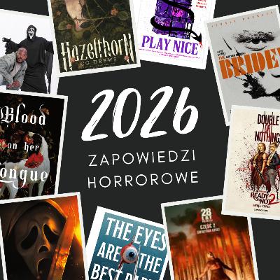 Zapowiedzi horrorowe na 2026 rok Zapowiedzi horrorowe na 2026 rok