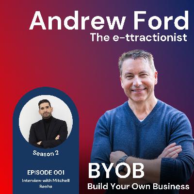 S2 Episode 1. BYOB with Andrew Ford - Mitchell Bacha