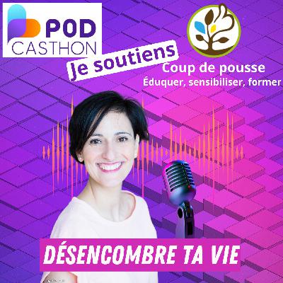 56. #56 Podcasthon Je soutiens Coup de de Pousse