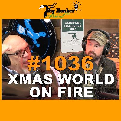 Episode #1036: Christmas World on Fire