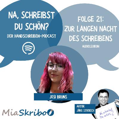 Podcast: Was Josi zur Langen Nacht des Schreibens plant Podcast: Was Josi zur Langen Nacht des Schreibens plant