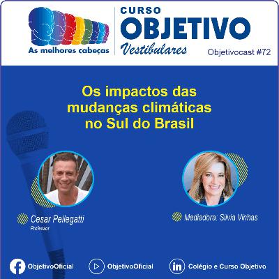 72 - Os impactos das mudanças climáticas no Sul do Brasil