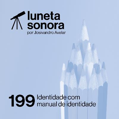 Luneta Sonora 199: Identidade com manual de identidade