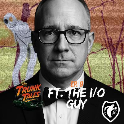 The Trunk Tales Ep 9 | Ft The IO Guy