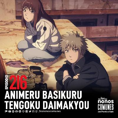 Ep 216: Animeru Basikuru: Tengoku Daimakyou