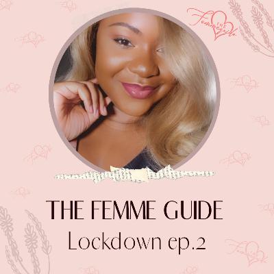 How to Stay Feminine During Quarantine