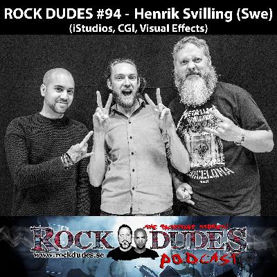 Rock Dudes #94 - Henrik Svilling (iStudios, CGI, Visual Effects) - (Swe) Rock Dudes #94 - Henrik Svilling (iStudios, CGI, Visual Effects) - (Swe)