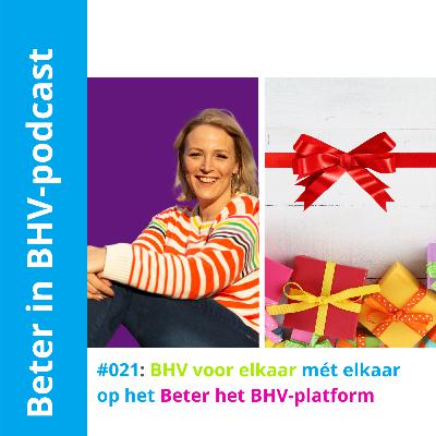 021 BHV voor elkaar mét elkaar op het Beter in BHV-plaform 021 BHV voor elkaar mét elkaar op het Beter in BHV-plaform