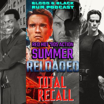 Red Hot '90s Action Summer: Reloaded (2) TOTAL RECALL