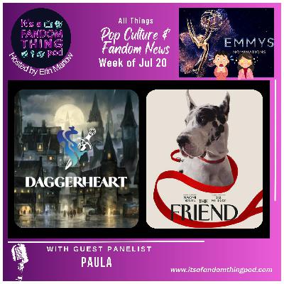Pop Culture and Fandom News for the Week of July 20th