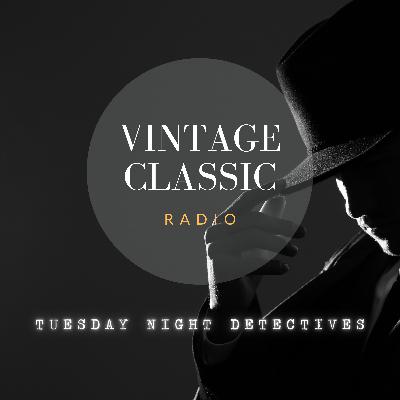 Tuesday Night Detectives - The Adventures of Sherlock Holmes (Strange Death of Mrs. Abernetty) & The Thin Man (Nora's Night Out)