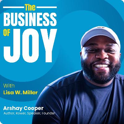 From Rough Waters to Real Change: Arshay Cooper on Teamwork, Healing, and Hope