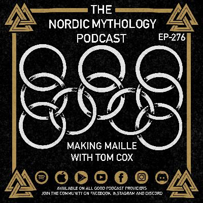 Ep 276 - Making Maille with Tom Cox