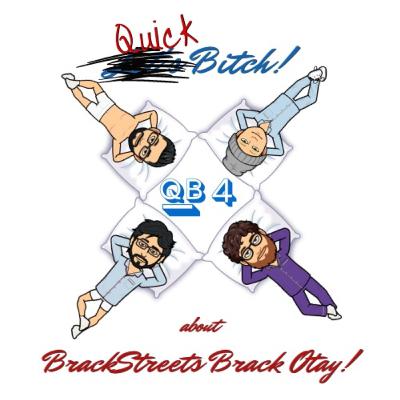Quick Bitch! with The Negative Nancies! Brackstreets Brack Otay!