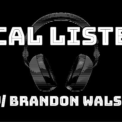 Local Listens Episode 17: Brandon Walsh