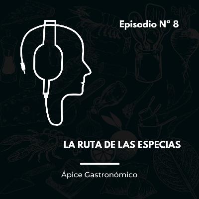 La ruta de las especias
