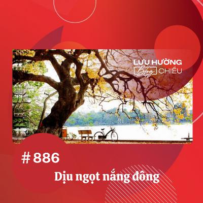 Dịu ngọt nắng đông | Lưu Hường blog chiều | Đài Hà Nội