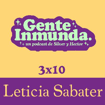 3x10 - Leticia Sabater