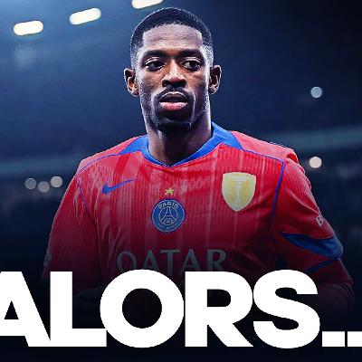 🇫🇷 Le PSG joue gros... (+ Nwaneri, Real, City...) 🇫🇷 Le PSG joue gros... (+ Nwaneri, Real, City...)