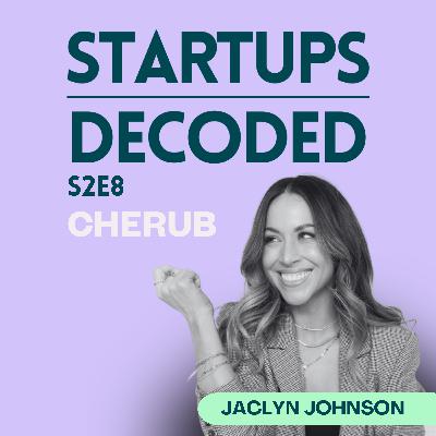 S2E8: Founders: The Easy Way to Land Angels, Fast -  Jaclyn Johnson, CEO - Cherub