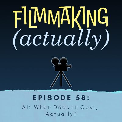 Episode 58: AI - What Does It Cost, Actually?
