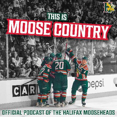 The Mooseheads Make History! | Round 1 recap | Interview with Darcy Ashley and Brent Andrews