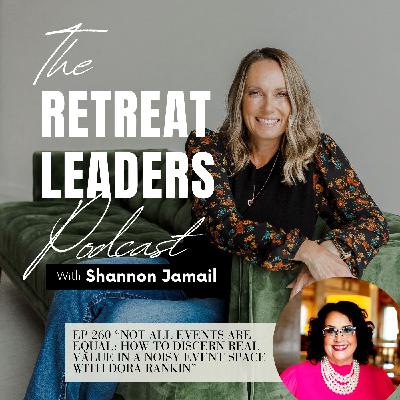EP 260 Not All Events Are Equal: How to Discern Real Value in a Noisy Event Space with Dora Rankin EP 260 Not All Events Are Equal: How to Discern Real Value in a Noisy Event Space with Dora Rankin