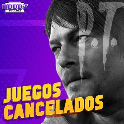Modo 7 Podcast (Charla Libre) - Juegos Cancelados Modo 7 Podcast (Charla Libre) - Juegos Cancelados