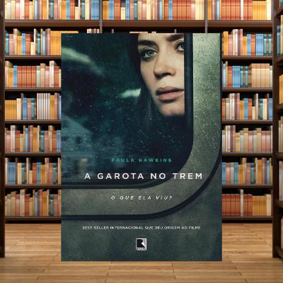 A garota no trem | Paula Hawkins