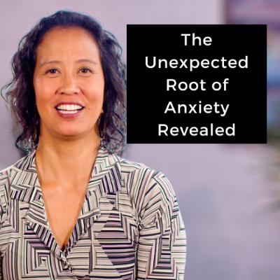 Episode 248 - The Unexpected Root of Anxiety Revealed Episode 248 - The Unexpected Root of Anxiety Revealed