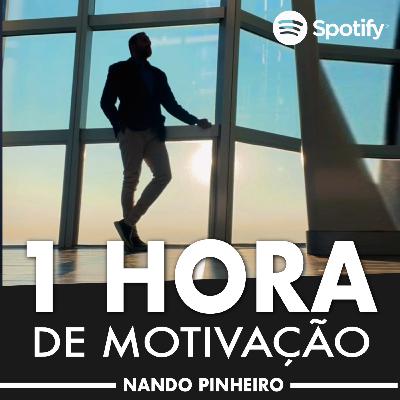 1 HORA DE MOTIVAÇÃO QUE IRÃO TRANSFORMAR A SUA VIDA - NANDO PINHEIRO 1 HORA DE MOTIVAÇÃO QUE IRÃO TRANSFORMAR A SUA VIDA - NANDO PINHEIRO