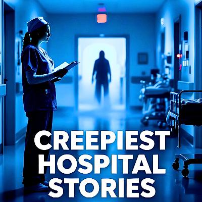 Nurses, Doctors, Hospital Workers: What's your creepiest experience in a hospital? Nurses, Doctors, Hospital Workers: What's your creepiest experience in a hospital?