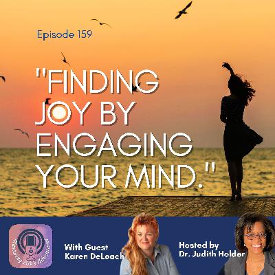Deep Dive Series:  Engaging Whole Brain to Ignite Joy with Karen DeLoach
