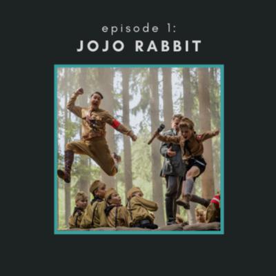 Episode 1: Jojo Rabbit Episode 1: Jojo Rabbit