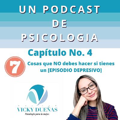 👩⚕️ 7 Cosas que NO debes hacer si tienes un EPISODIO DEPRESIVO 👩⚕️ 7 Cosas que NO debes hacer si tienes un EPISODIO DEPRESIVO