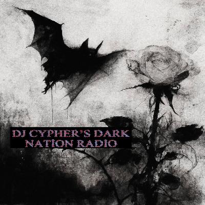 DJ cypher's Dark Nation Radio 7 September 2025