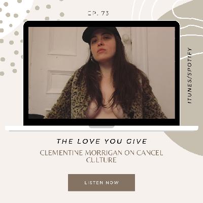 Clementine Morrigan on Cancel Culture